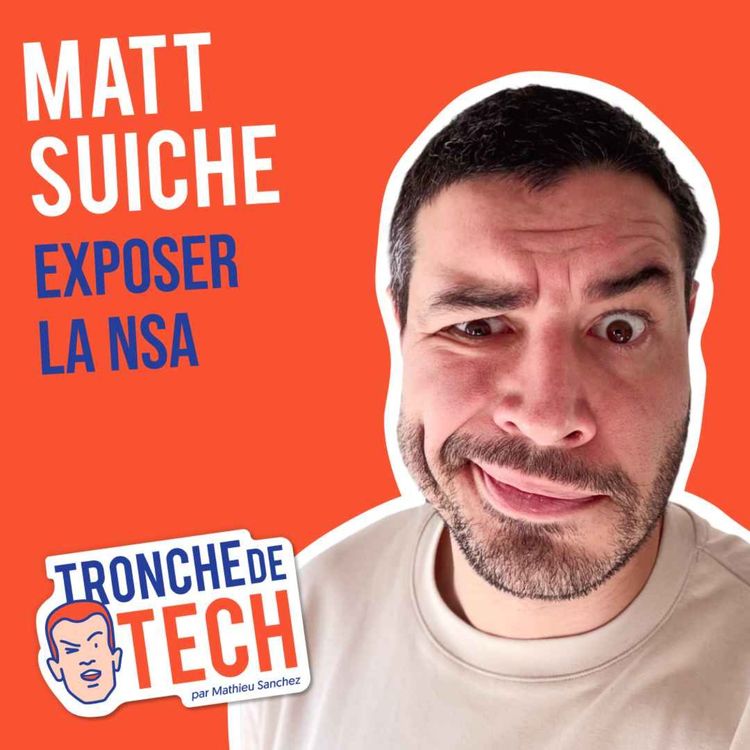cover art for #71 - Matt Suiche - Exposer la NSA