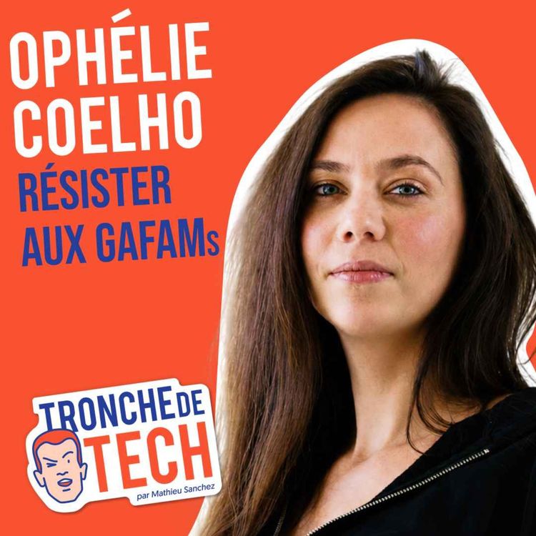 cover art for #72 - Ophélie Coelho - Résister aux GAFAMs