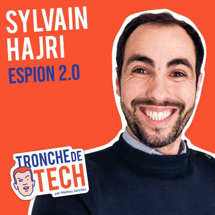 cover art for #77 - Sylvain Hajri - Espion 2.0