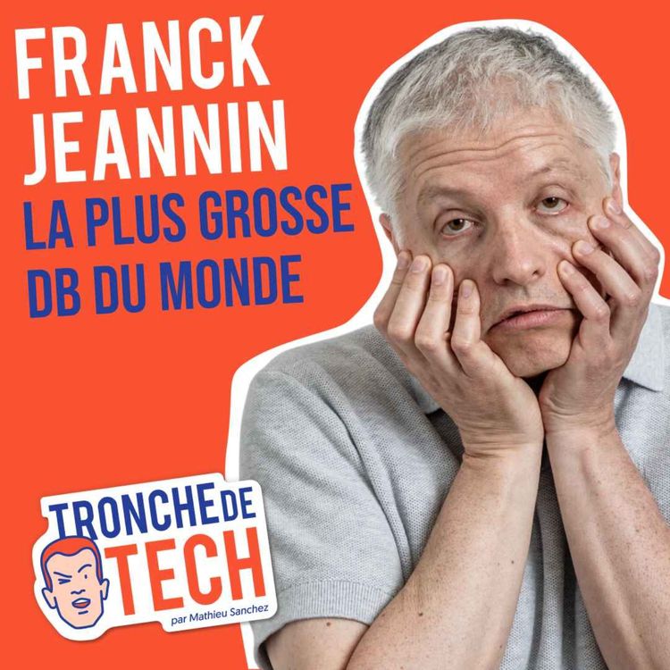 cover art for #81 - Franck Jeannin - La plus grosse DB du monde