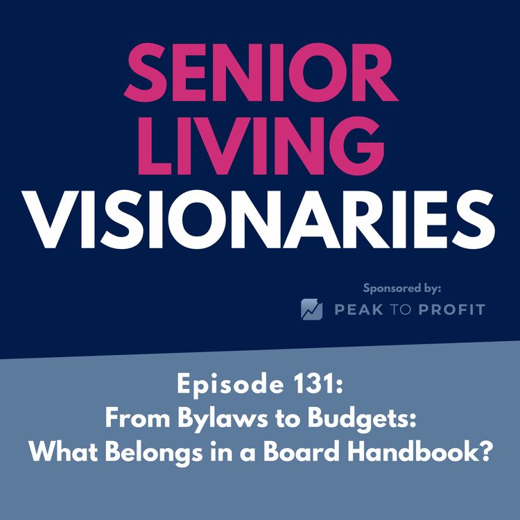 cover art for Episode 131: From Bylaws to Budgets: What Belongs in a Board Handbook?