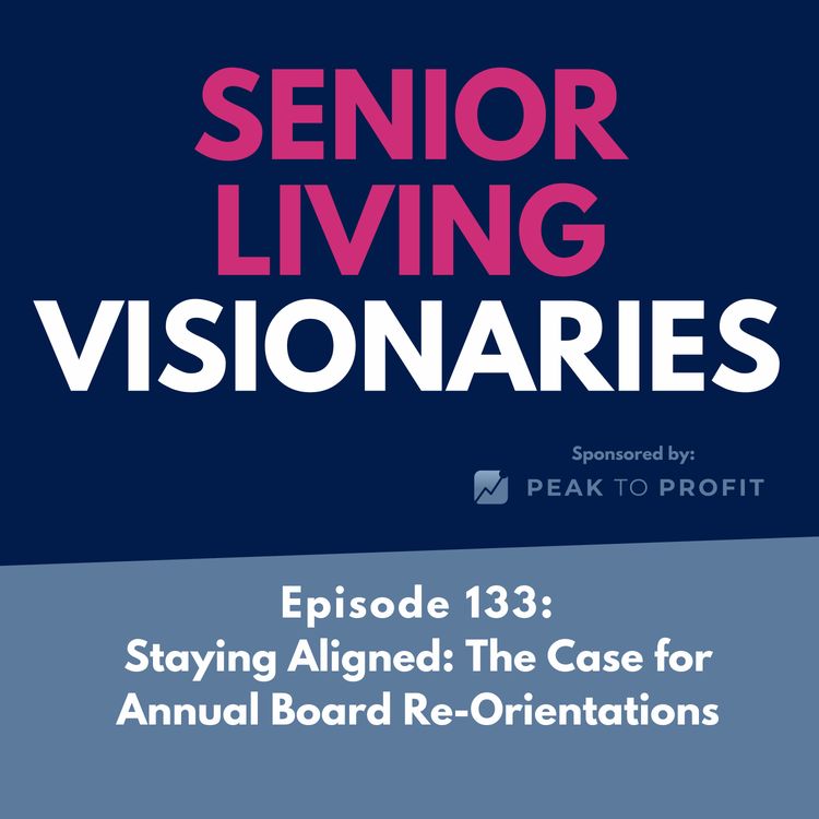 cover art for Episode 133: Staying Aligned: The Case for Annual Board Re-Orientations