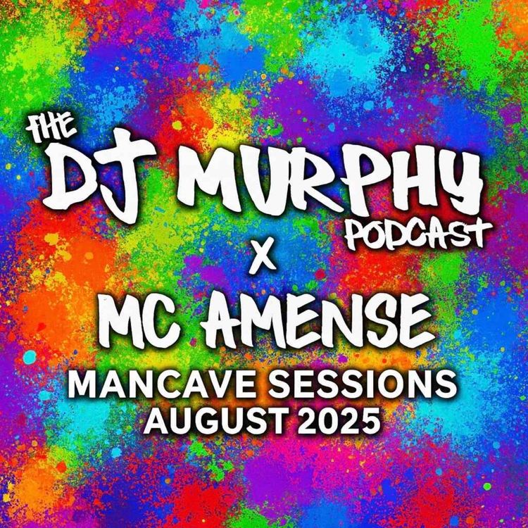 cover art for Dj Murphy x Mc Amense - Mancave Sessions August 2025