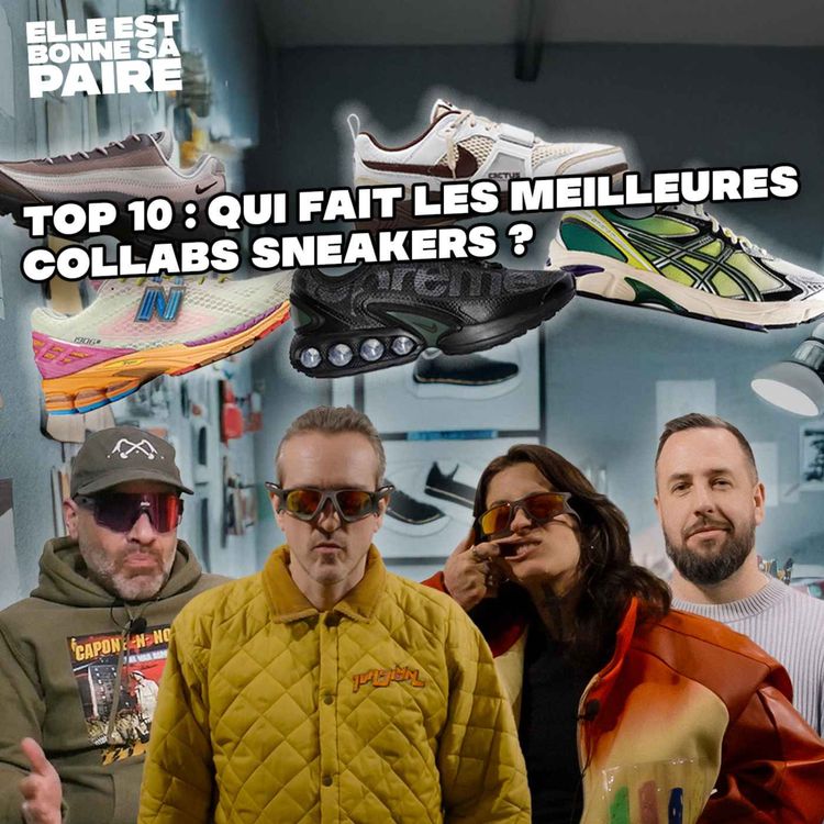 cover art for Top 10 : Qui fait les meilleures collabs sneakers ? 🤝