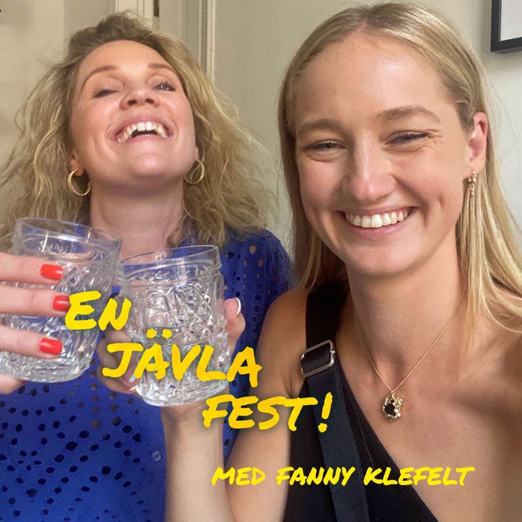 cover art for #13 En jävla fest med  Fanny Klefelt 