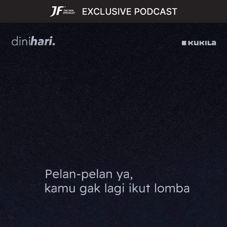 cover art for ⁠Pelan-pelan ya, kamu gak lagi ikut lomba - JF #GakKenaMental