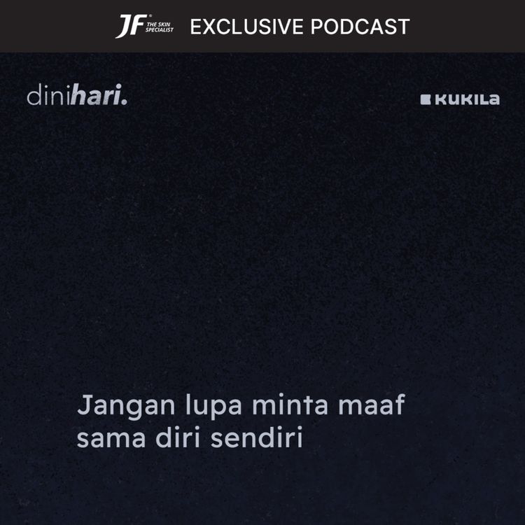 cover art for Jangan lupa minta maaf sama diri sendiri - JF #GakKenaMental