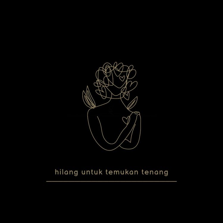 cover art for hilang untuk temukan tenang