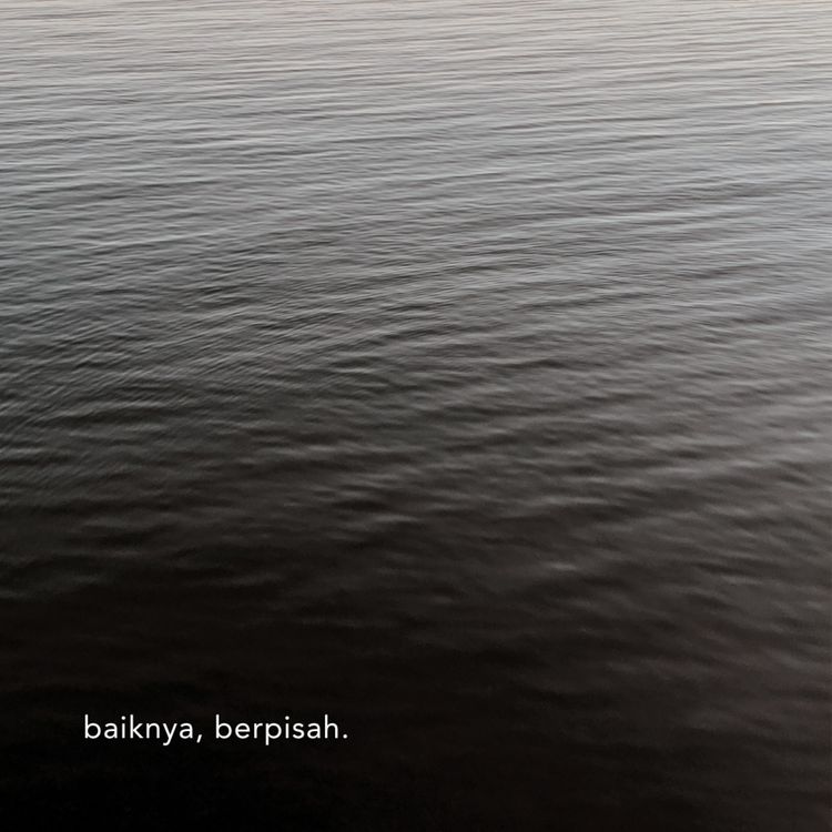 cover art for baiknya, berpisah.