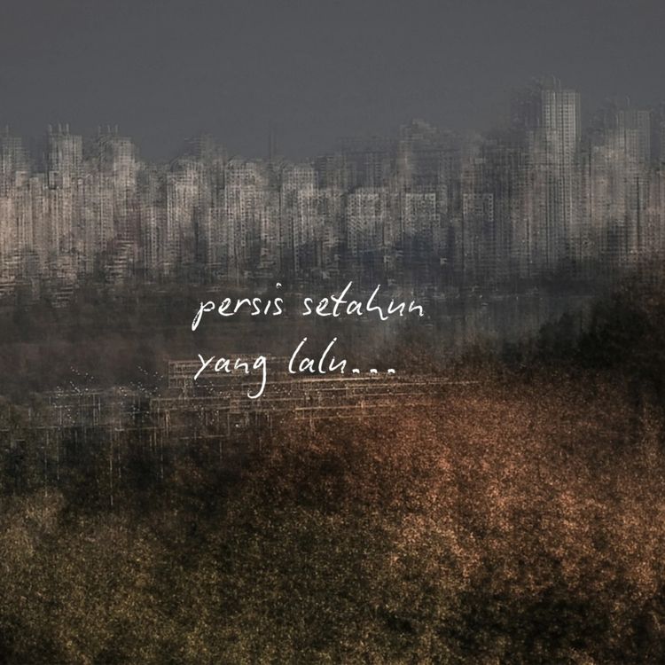 cover art for persis setahun yang lalu...