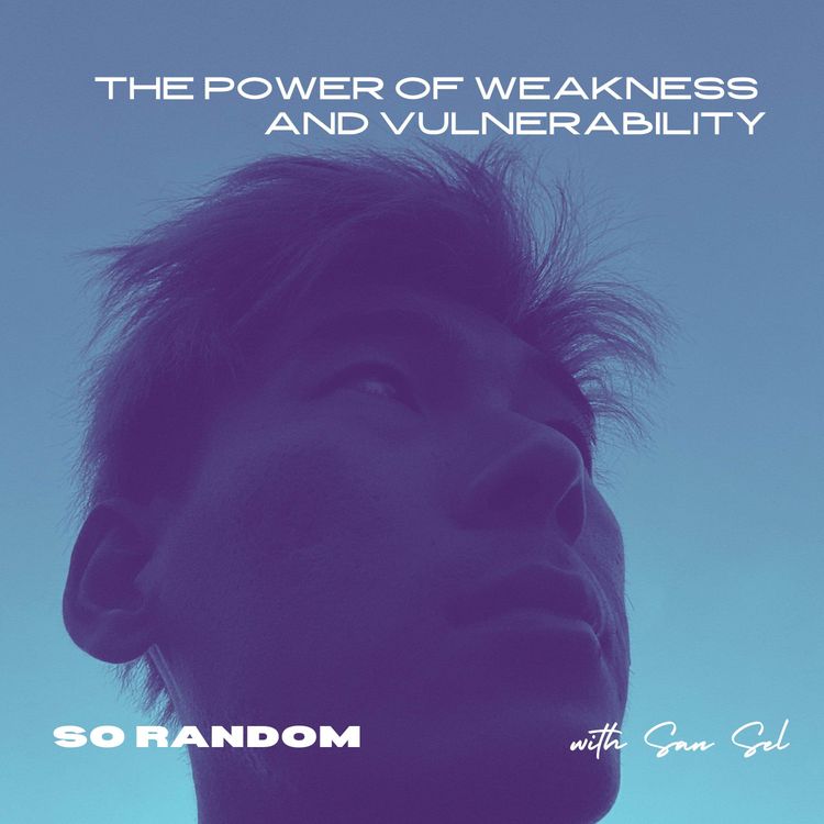 cover art for 7. The Power of Weakness and Vulnerability 