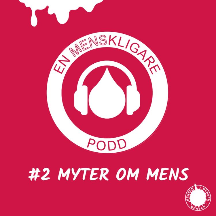 cover art for #2 Myter om mens - vad stämmer egentligen?