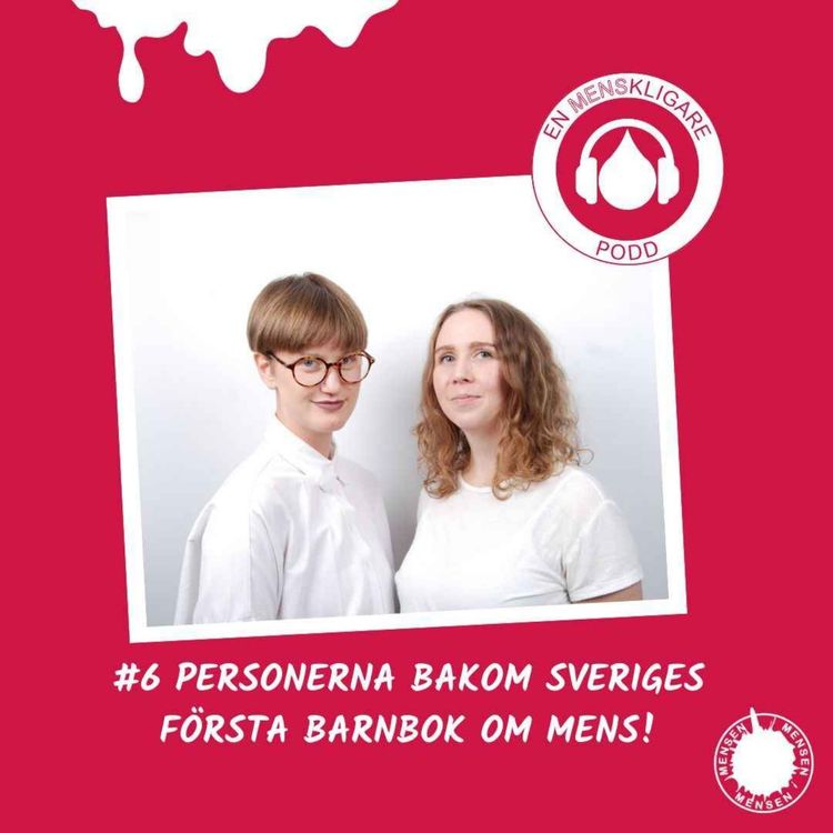 cover art for #6 Personerna bakom Sveriges första barnbok om mens!