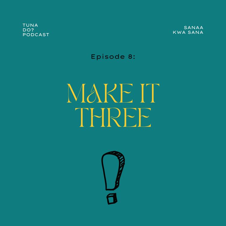 cover art for Ep. 8: Make It Three