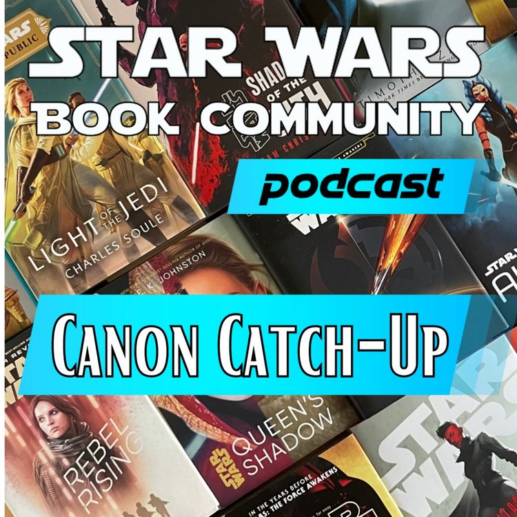 cover art for Canon Catch Up - Catalyst: A Rogue One Novel