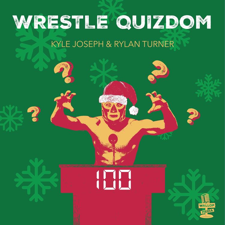 cover art for Wrestle Quizdom (2024 Year in Review Edition)