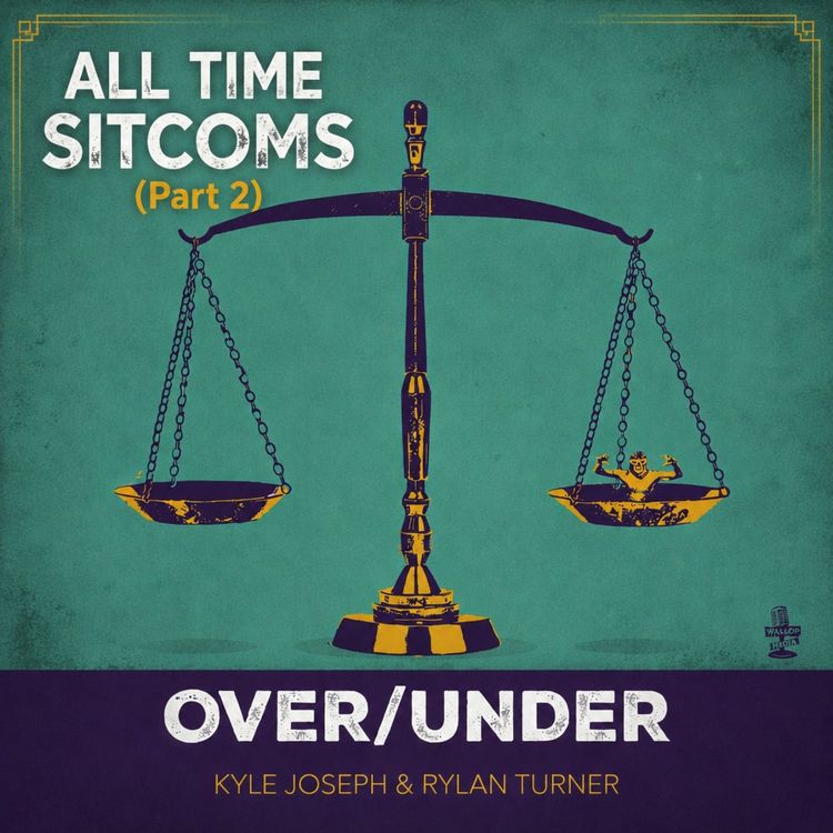 cover art for Over/Under: All Time Sitcoms (Part 2)