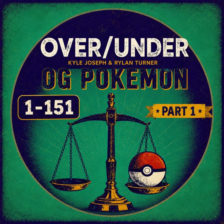 cover art for Over/Under: OG Pokemon 1-151 (Part 1)