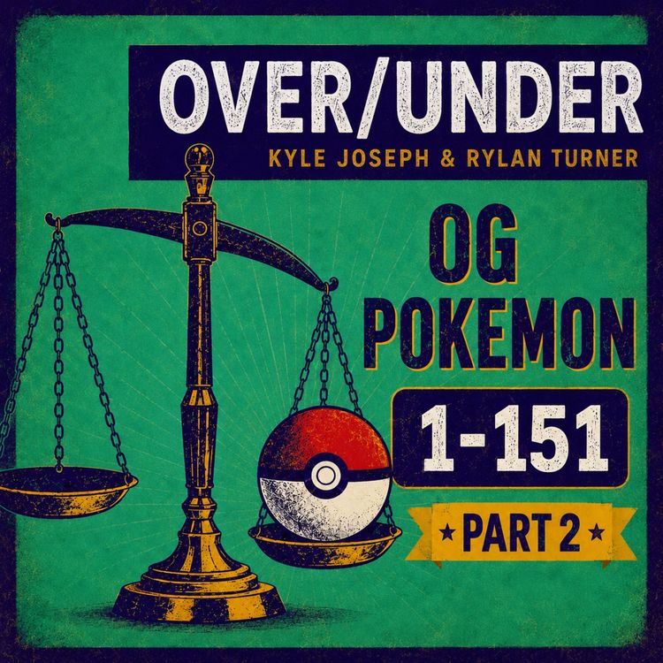 cover art for Over/Under: OG Pokemon 1-151 (Part 2)