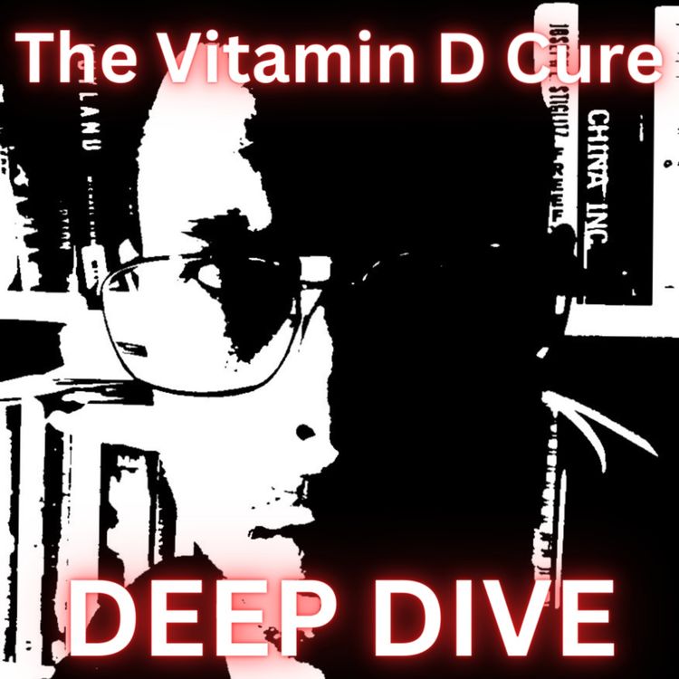 cover art for The Vitamin D Cure - Deep Dive