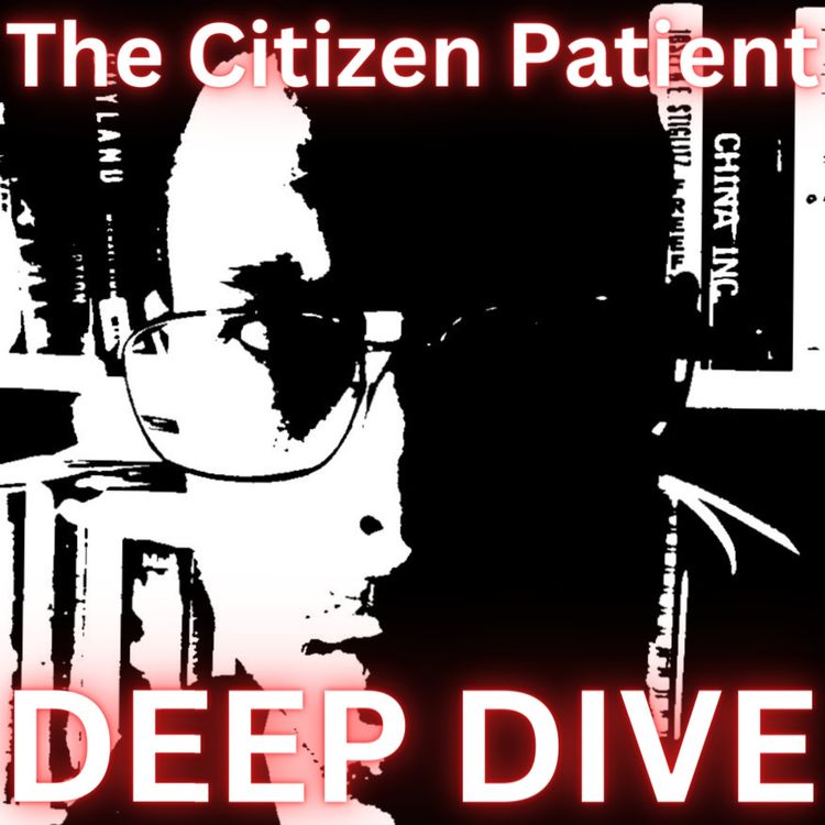 cover art for The Citizen Patient - Deep Dive