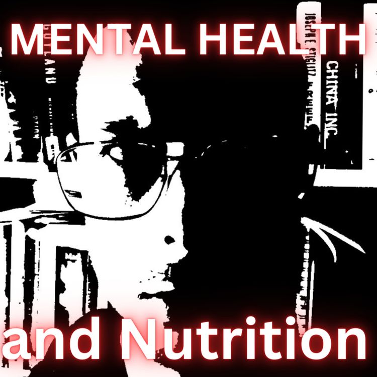 cover art for Mental Health and Nutrition - DEEP DIVE