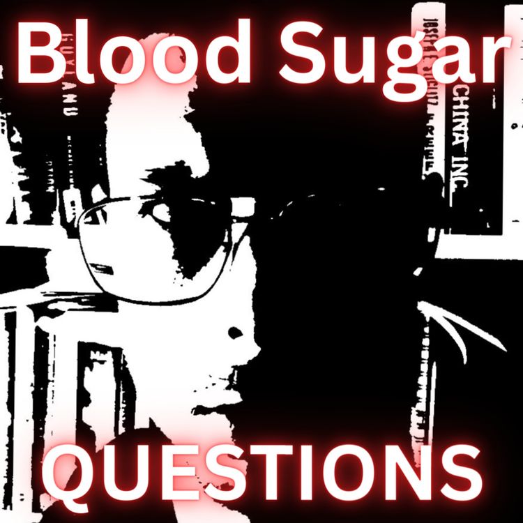 cover art for Questions About Blood Sugar