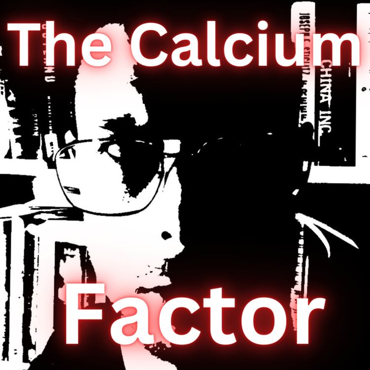 cover art for The Calcium Factor - DEEP DIVE