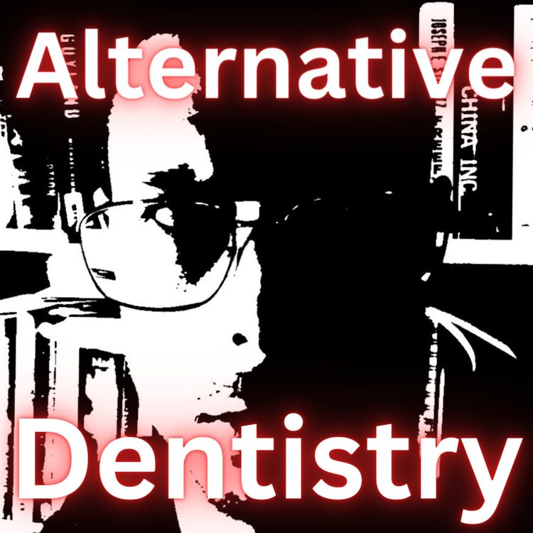 cover art for Alternative Dentistry w/ Dr. Alessandro Porcella (ND)