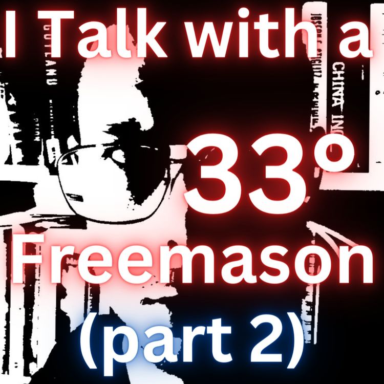 cover art for I Talk With A 33° Freemason (pt. 2) - with Dr. Tehutie Ptah