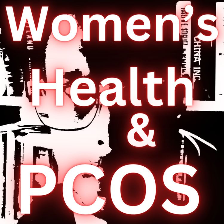 cover art for Women's Health & PCOS with Dr. Ashley Burton