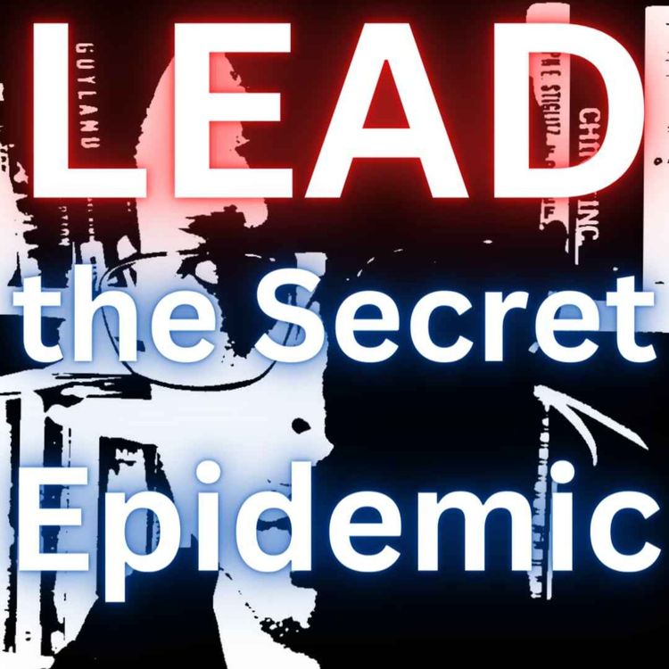 cover art for Lead: The Secret Epidemic