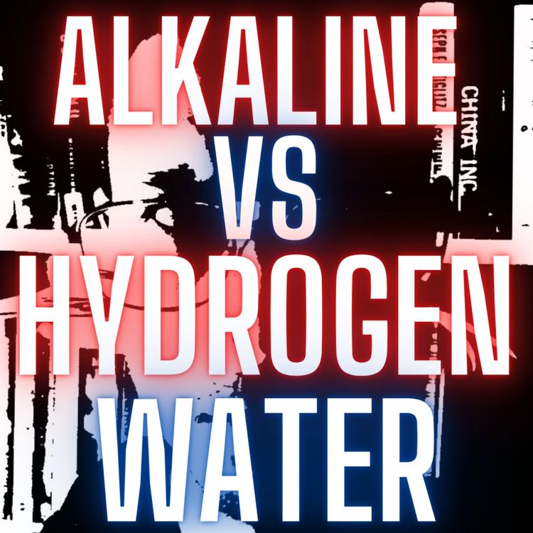 cover art for Alkaline vs Hydrogen Water