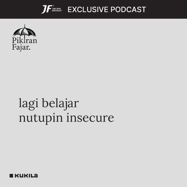 cover art for lagi belajar nutupin insecure - JF #GakKenaMental