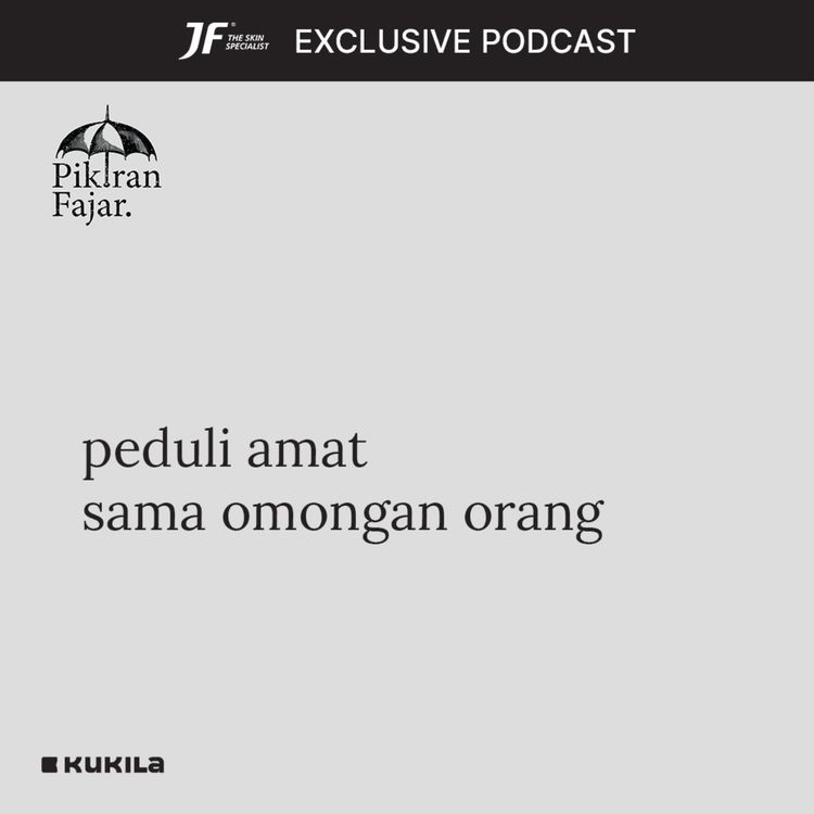 cover art for peduli amat sama omongan orang - JF #GakKenaMental