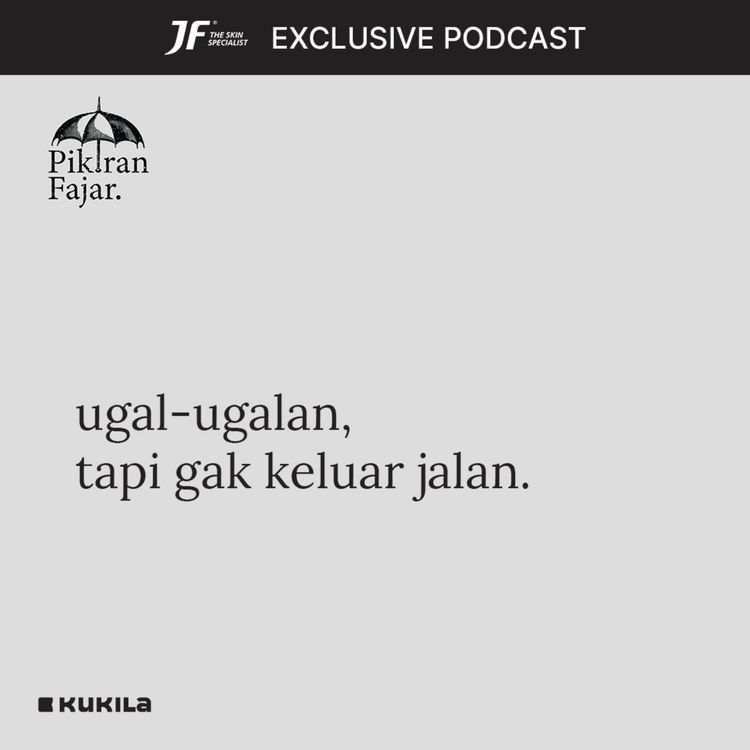 cover art for ugal-ugalan, tapi gak keluar jalan - JF #GakKenaMental