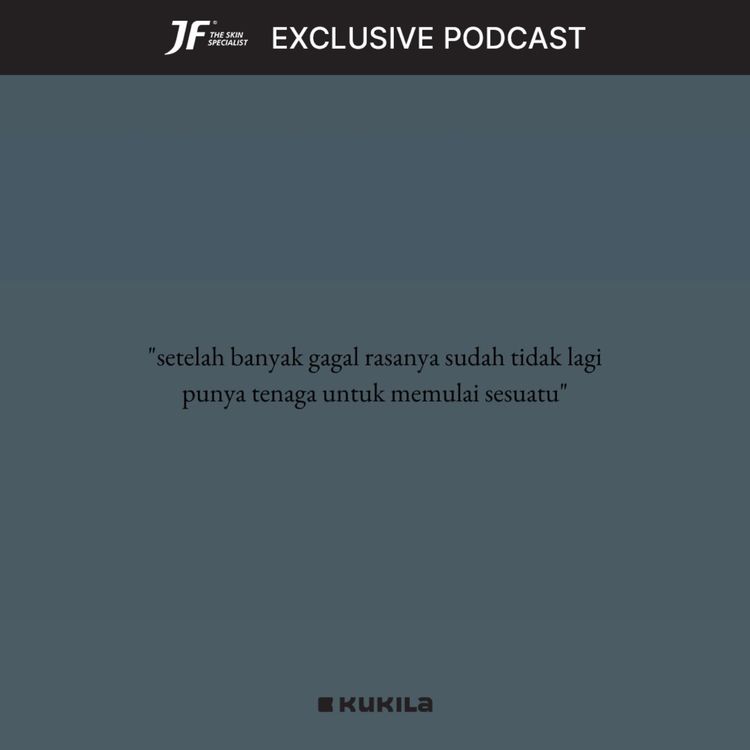 cover art for Dengarkan ini kalau kamu butuh motivasi - JF #GakKenaMental