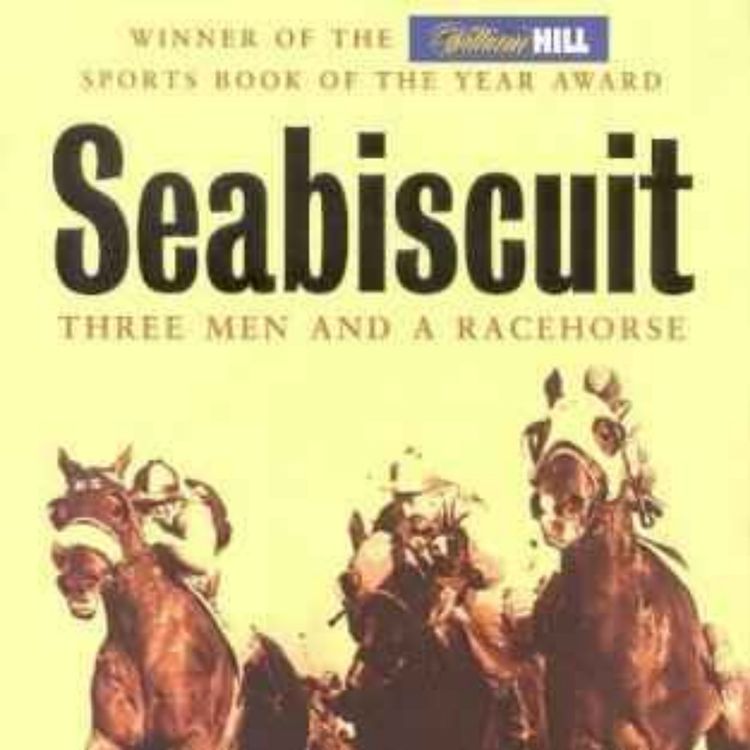 cover art for Seabiscuit: Three Men and a Racehorse, Laura Hillenbrand