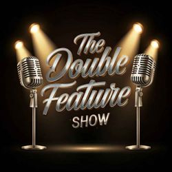 cover art for The Double Feature Show Podcast
