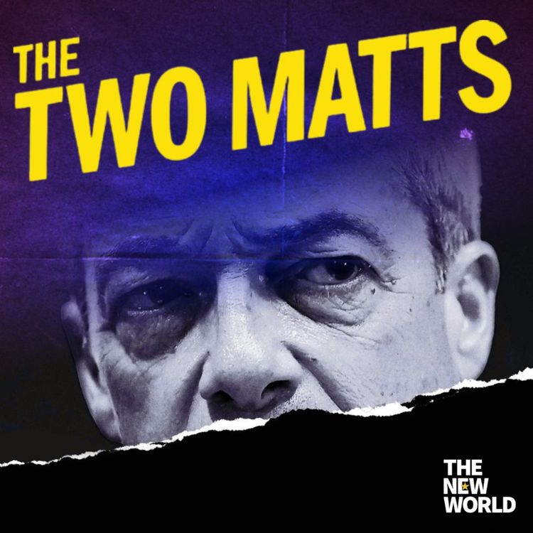 cover art for The Two Matts Q&A: Should Farage’s schoolboy racism count against him?