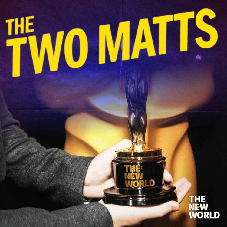 cover art for The Two Matts Q&A: Oscars, Oakeshott, China and centrism
