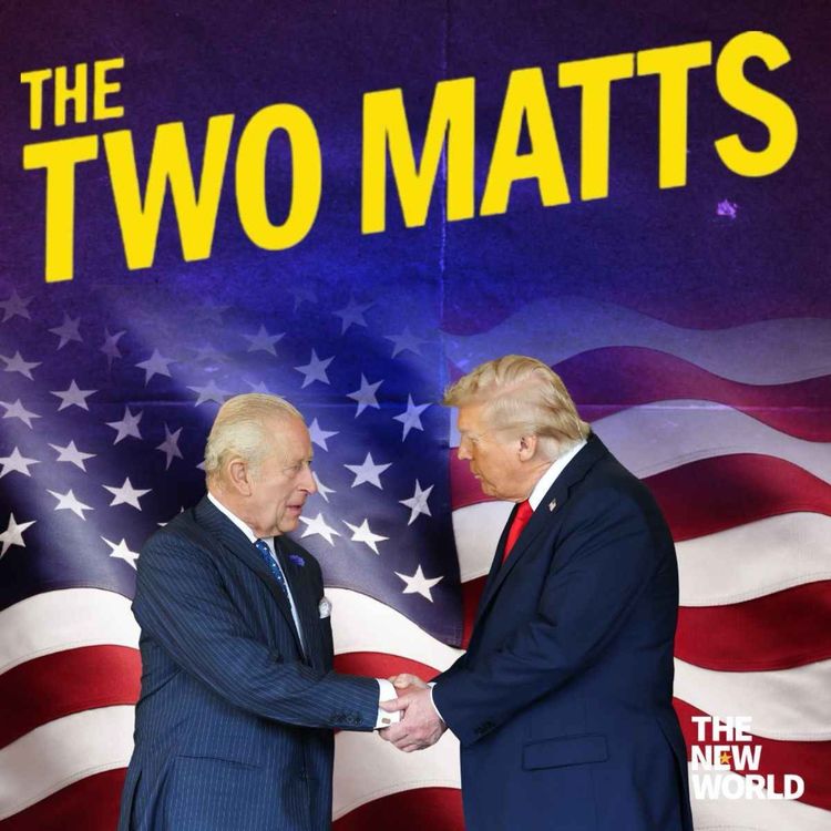 cover art for The Two Matts Q&A: Royal visit to the US, Roger Daltrey’s opinions and Italy’s football team