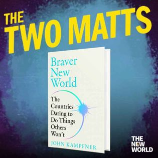 Is a brave new world possible? With John Kampfner