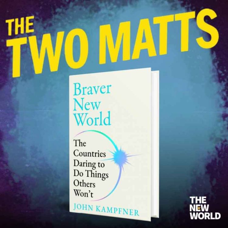 cover art for Is a brave new world possible? With John Kampfner