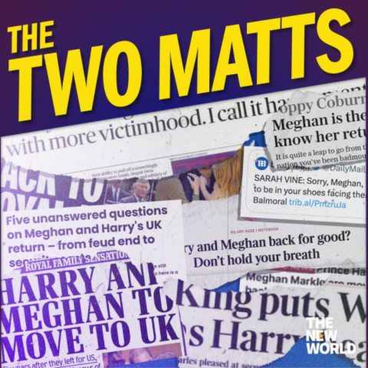 cover art for The Two Matts Q&A: Harry and Meghan, Dolly Parton… and blockbuster books