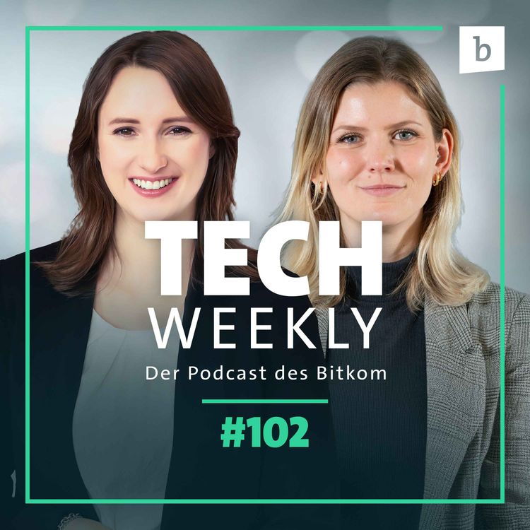 cover art for Tech Weekly | Digitalpolitik zur Sommerpause: Was Regierung & EU jetzt planen