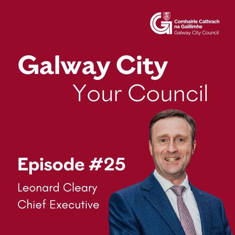 cover art for Leonard Cleary, Chief Executive, Galway City Council