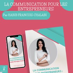cover art for La communication pour les entrepreneurs : Guide pratique pour réussir
