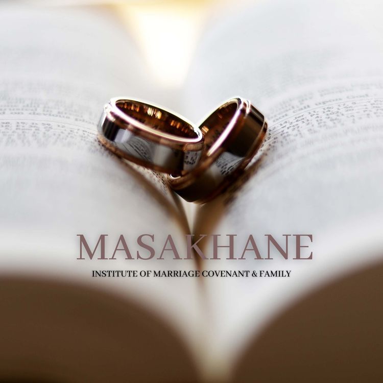 cover art for 01 - Masakhane Institute of Marriage: Apostle Elias - Introduction of Masakhane