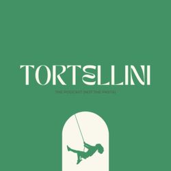 cover art for TORTELLINI the podcast (not the pasta)